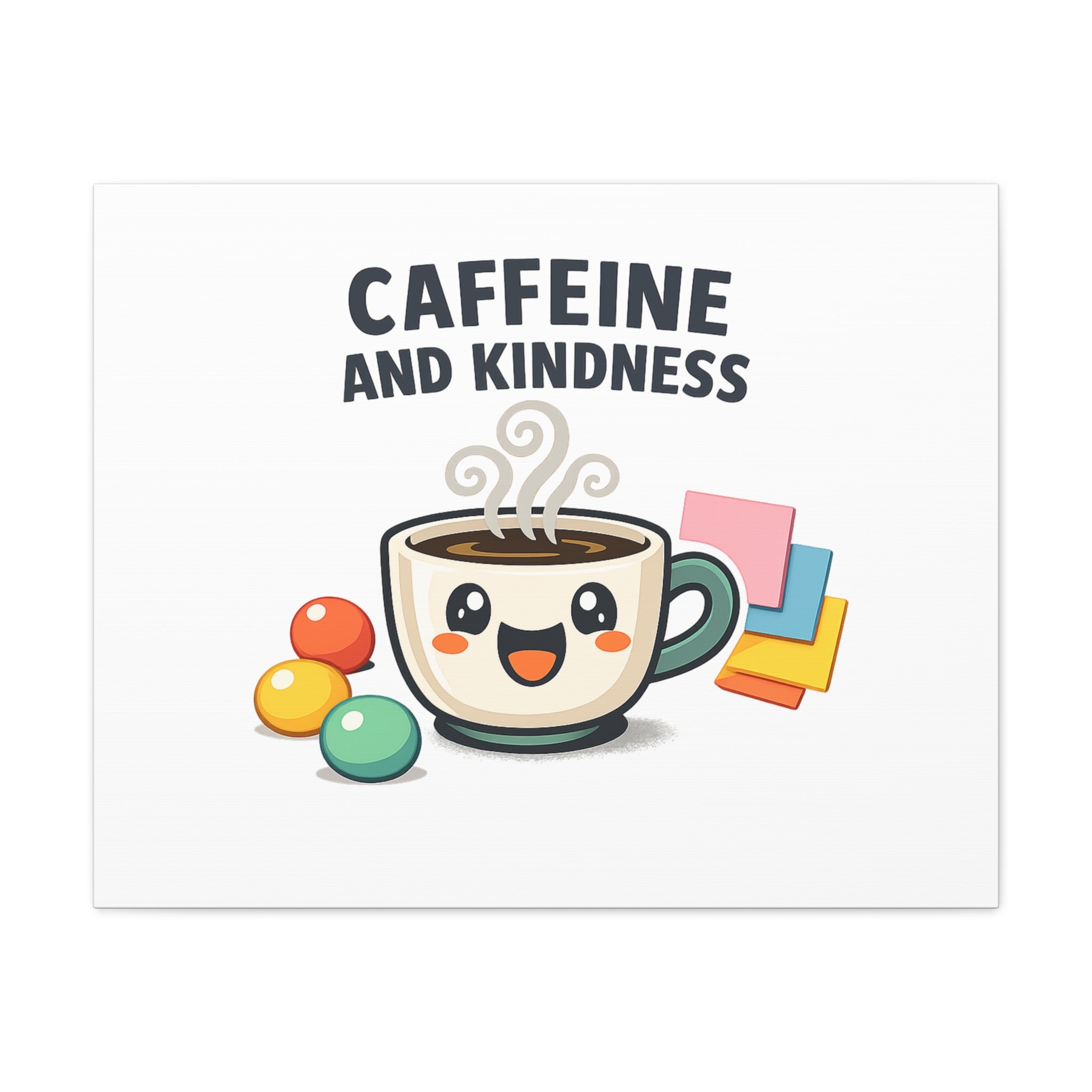 Caffeine and Kindness Canvas | Office Humor, Coffee Fuel Wall Art