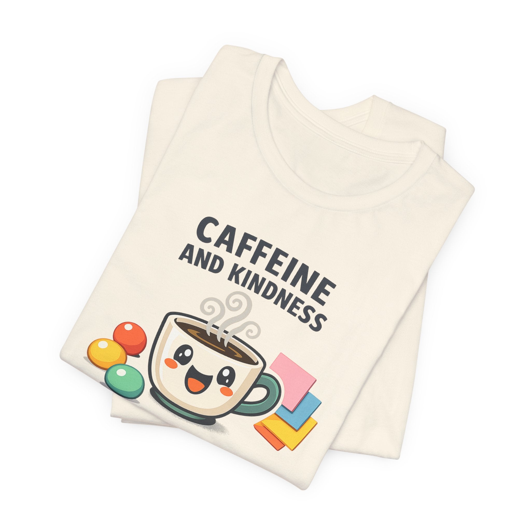 Caffeine and Kindness T-Shirt - Casual Coffee Graphic Tee