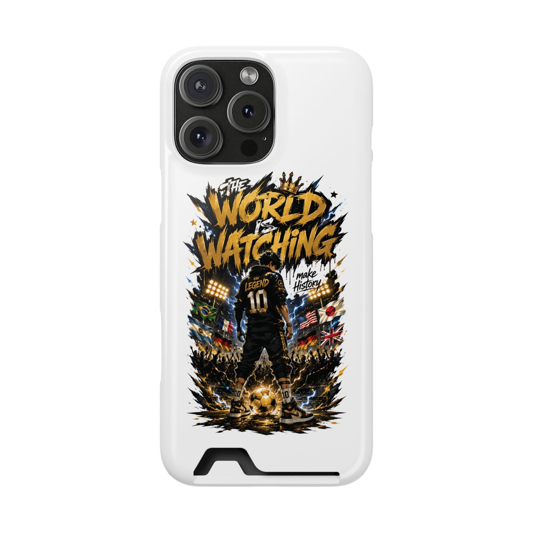 Phone Case — “The World Is Watching” Soccer Card-Holder Case