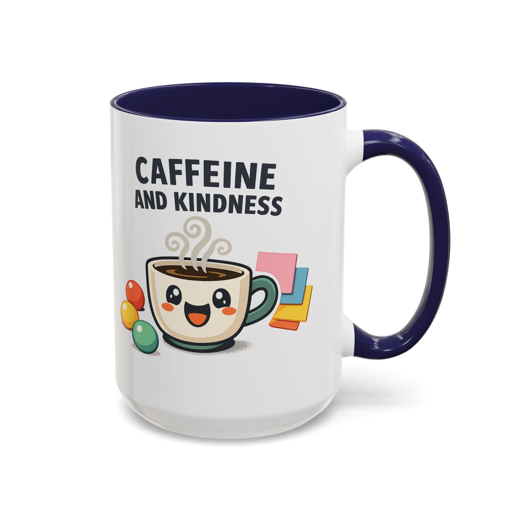 Caffeine and Kindness Coffee Mug – Ceramic Accent Mug (11oz / 15oz)