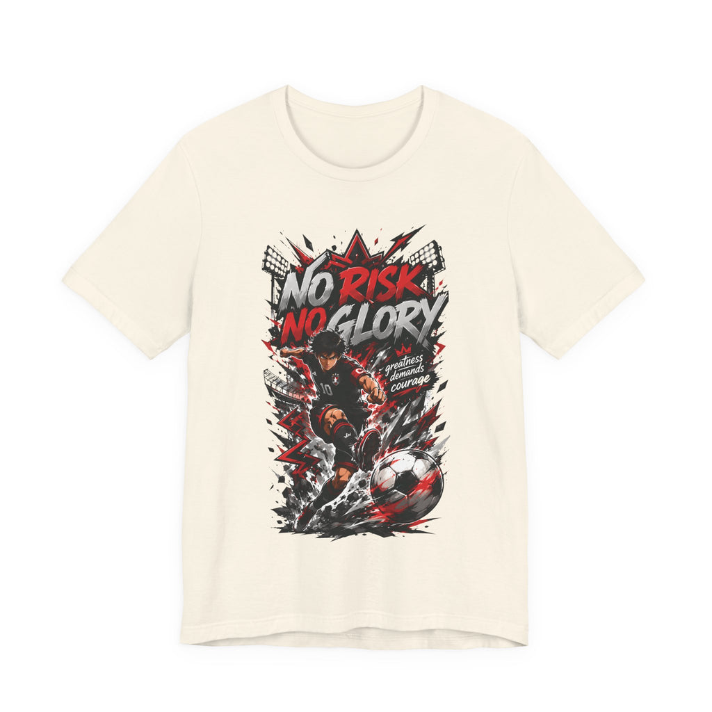No Risk No Glory Soccer Graphic T Shirt