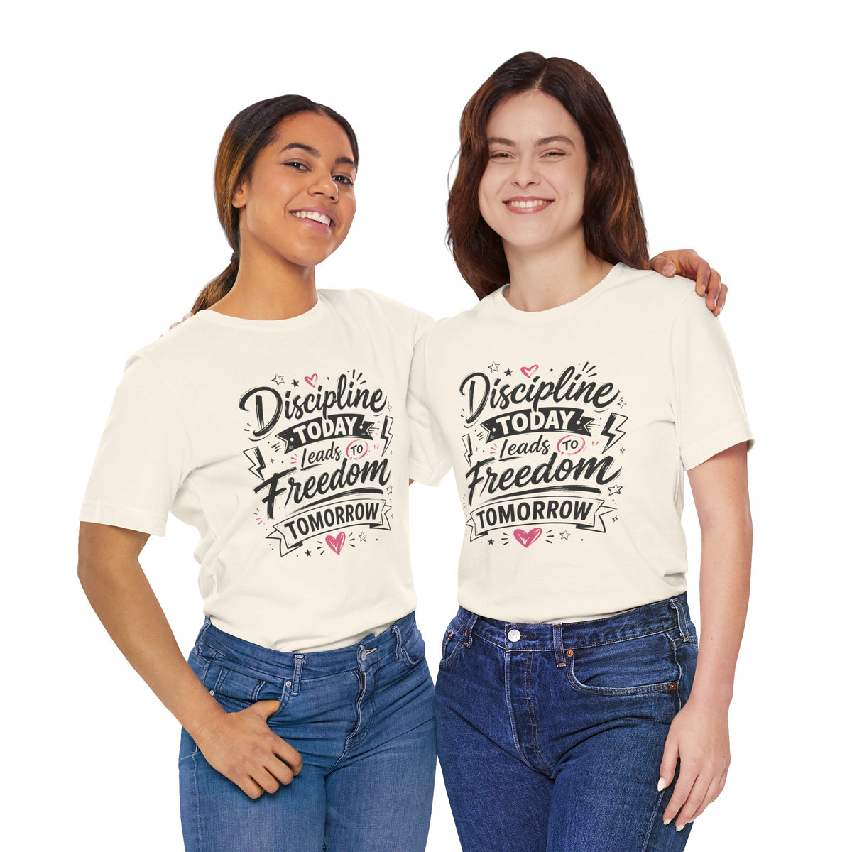 Discipline Today Leads to Freedom Tomorrow Motivational T Shirt
