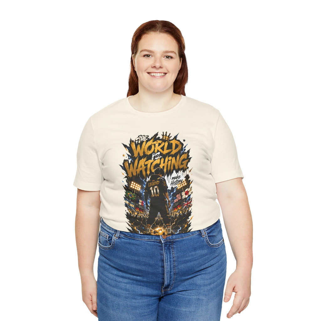 World Is Watching T-Shirt — Soccer Fan Graphic Tee ("The World Is Watching")