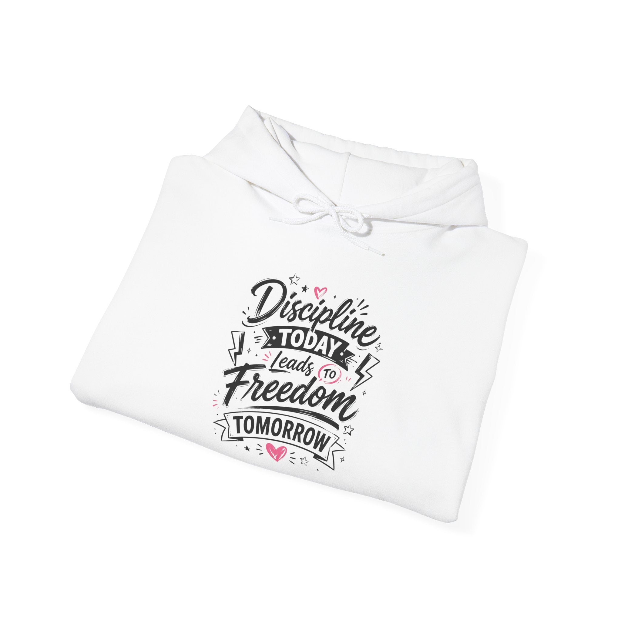 Hoodie — "Discipline Today Leads to Freedom Tomorrow" Motivational Pullover