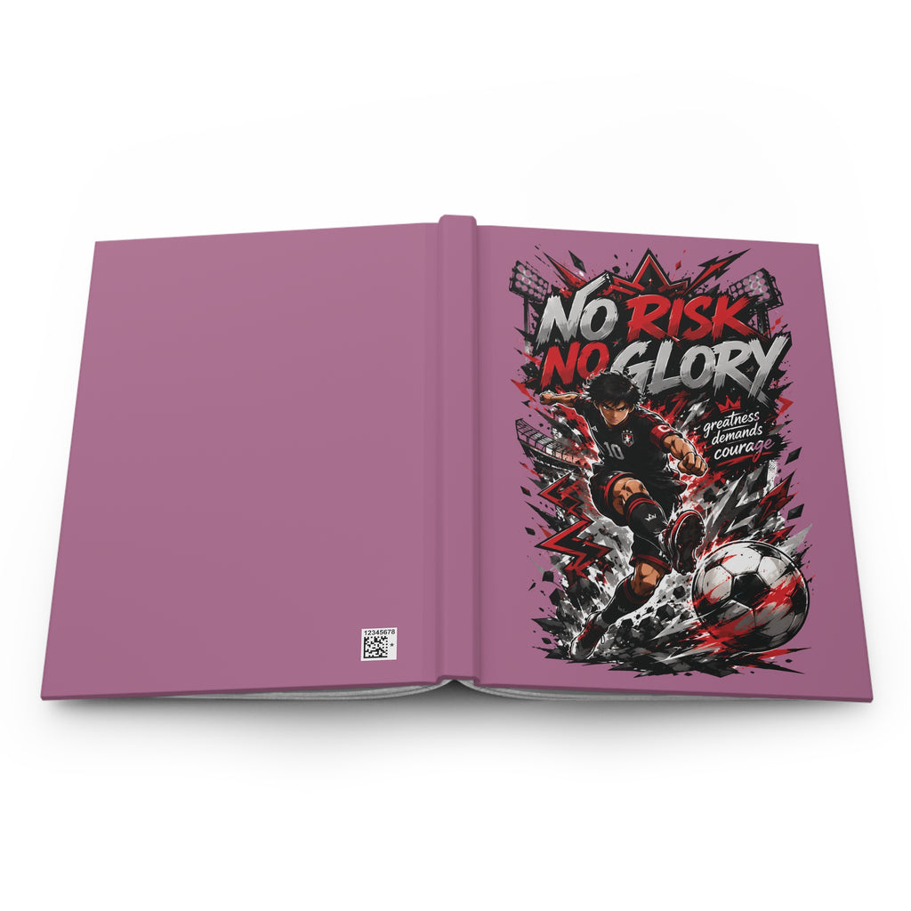 No Risk No Glory Soccer Hardcover Journal — Motivational Sports Notebook for Players & Fans