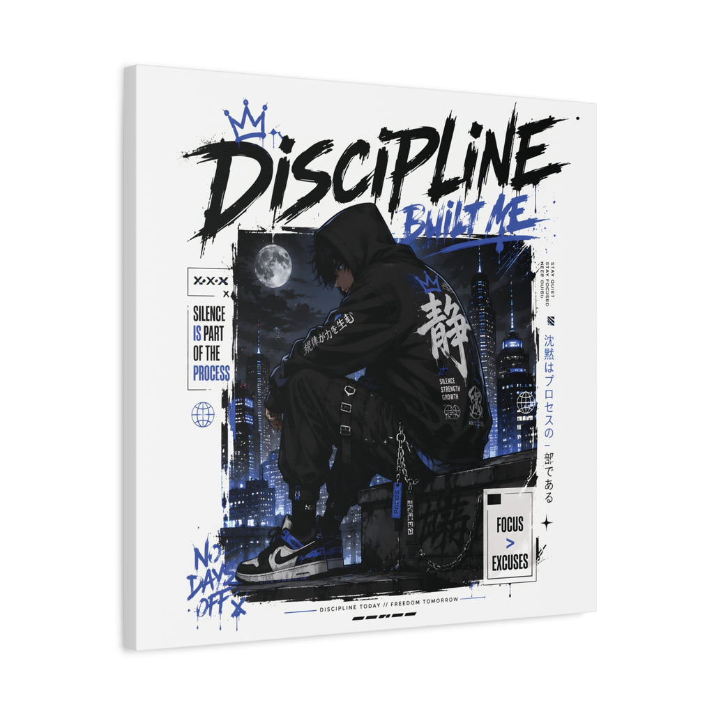 Discipline Built Me Canvas Print — Urban Streetwear Motivational Wall Art