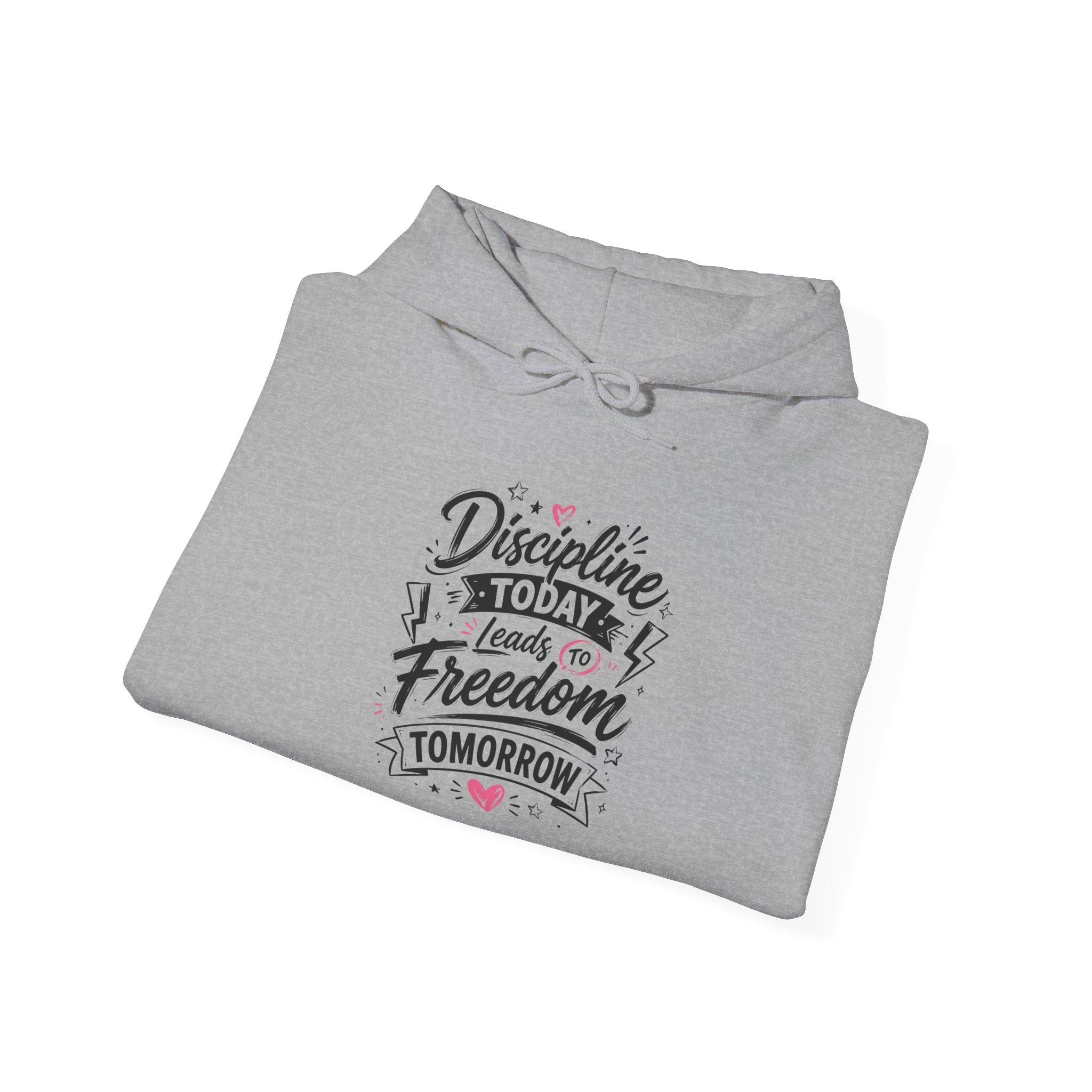 Hoodie — "Discipline Today Leads to Freedom Tomorrow" Motivational Pullover
