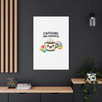 Caffeine and Kindness Canvas - Coffee-Themed Wall Art