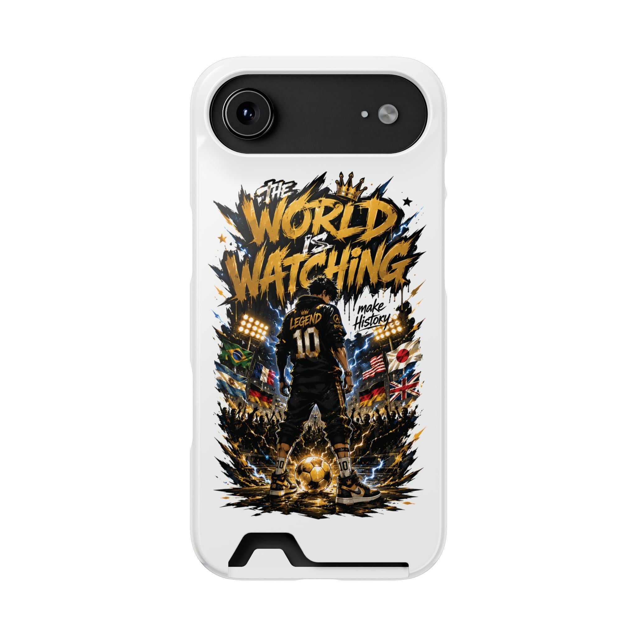 Phone Case — “The World Is Watching” Soccer Card-Holder Case