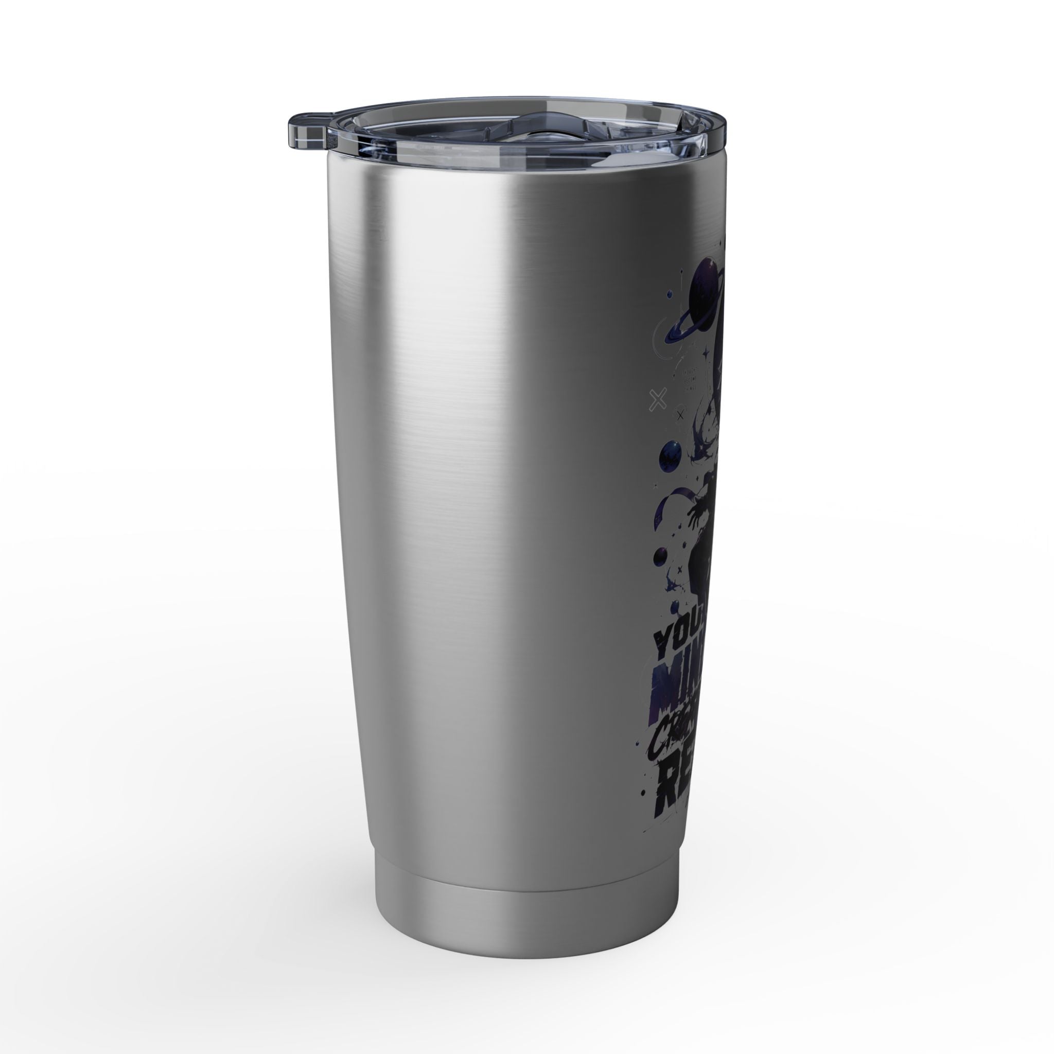 Galaxy Astronaut 20oz Tumbler — "Your Mind Creates Reality" Space Travel Insulated Cup