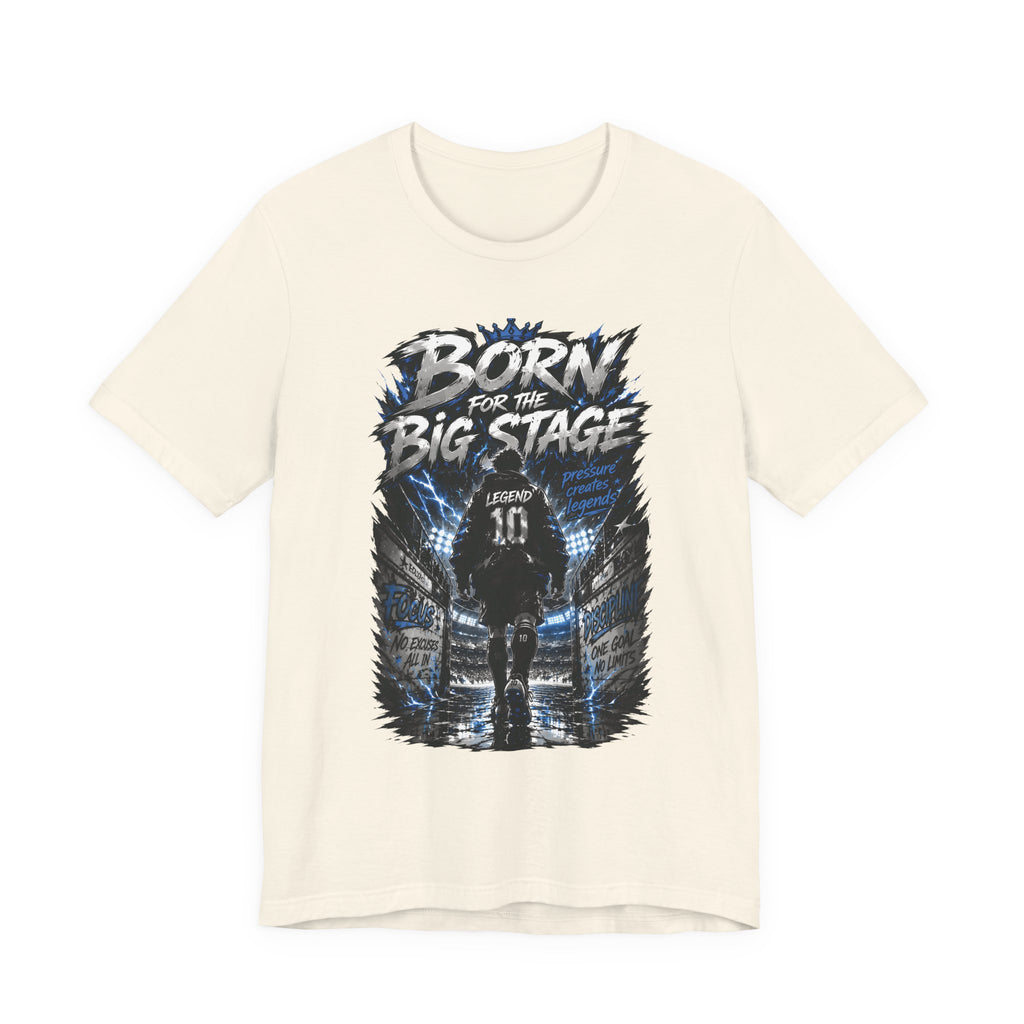 Soccer Player T‑Shirt — "Born for the Big Stage" Football Match Tee