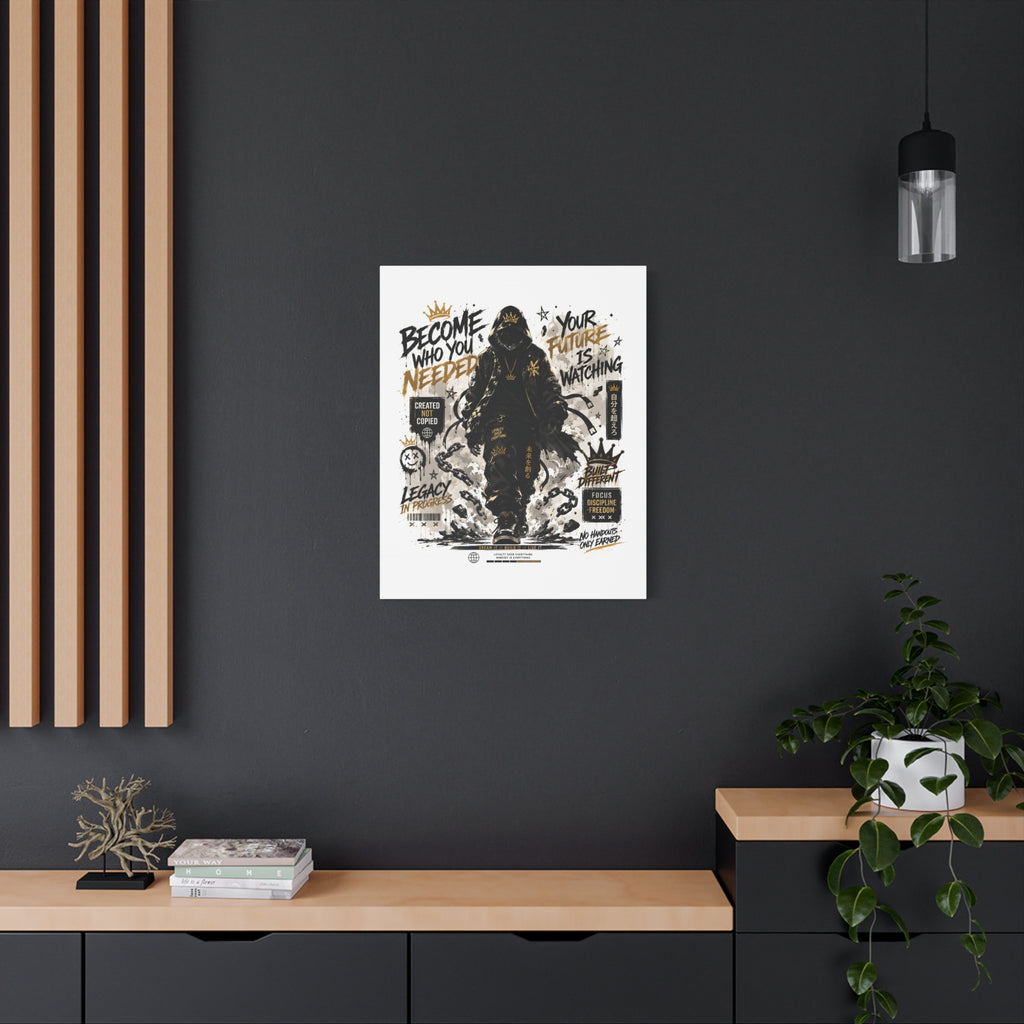 Motivational Street Art Canvas — "Become Who You Needed" Stretched Matte Print