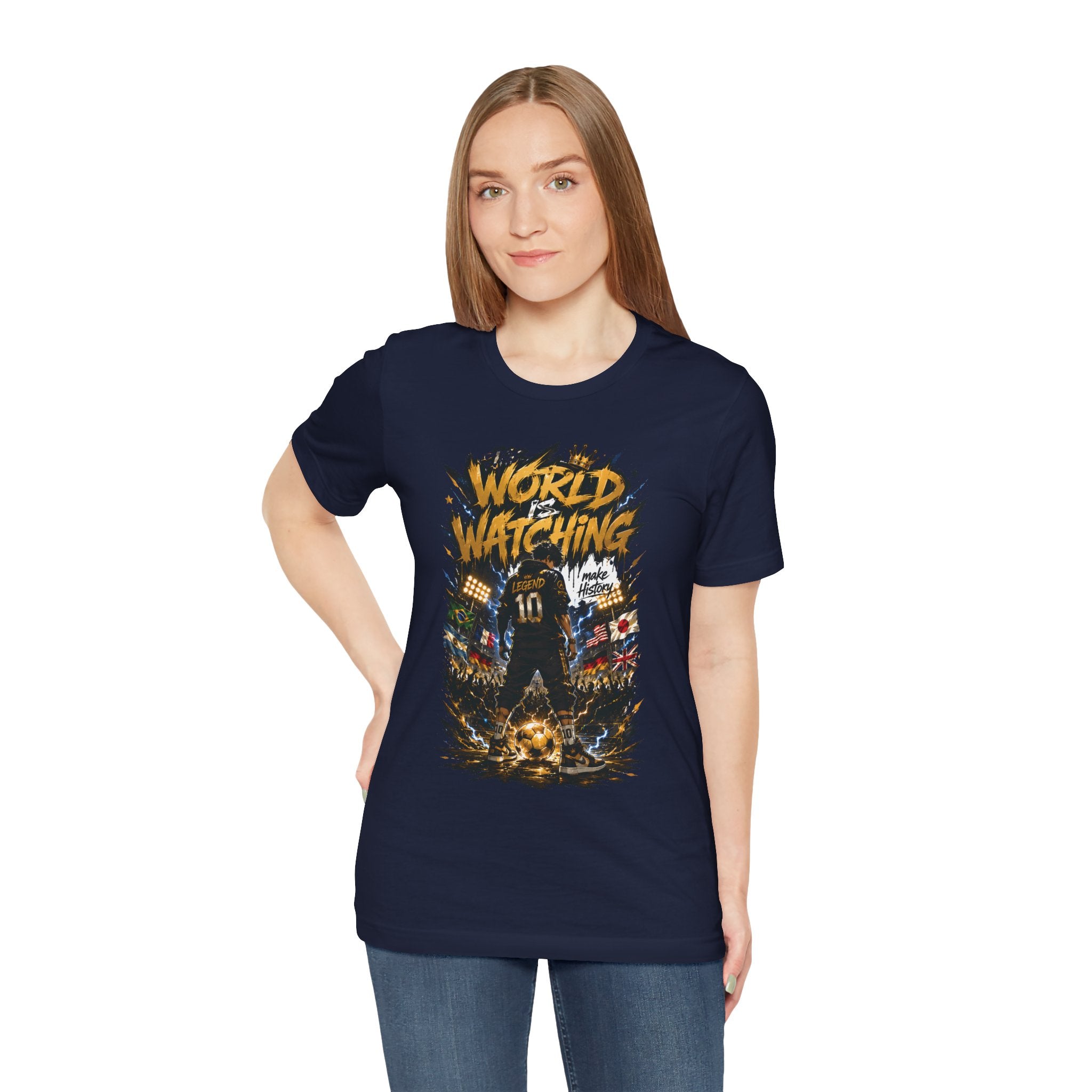 World Is Watching T-Shirt — Soccer Fan Graphic Tee ("The World Is Watching")