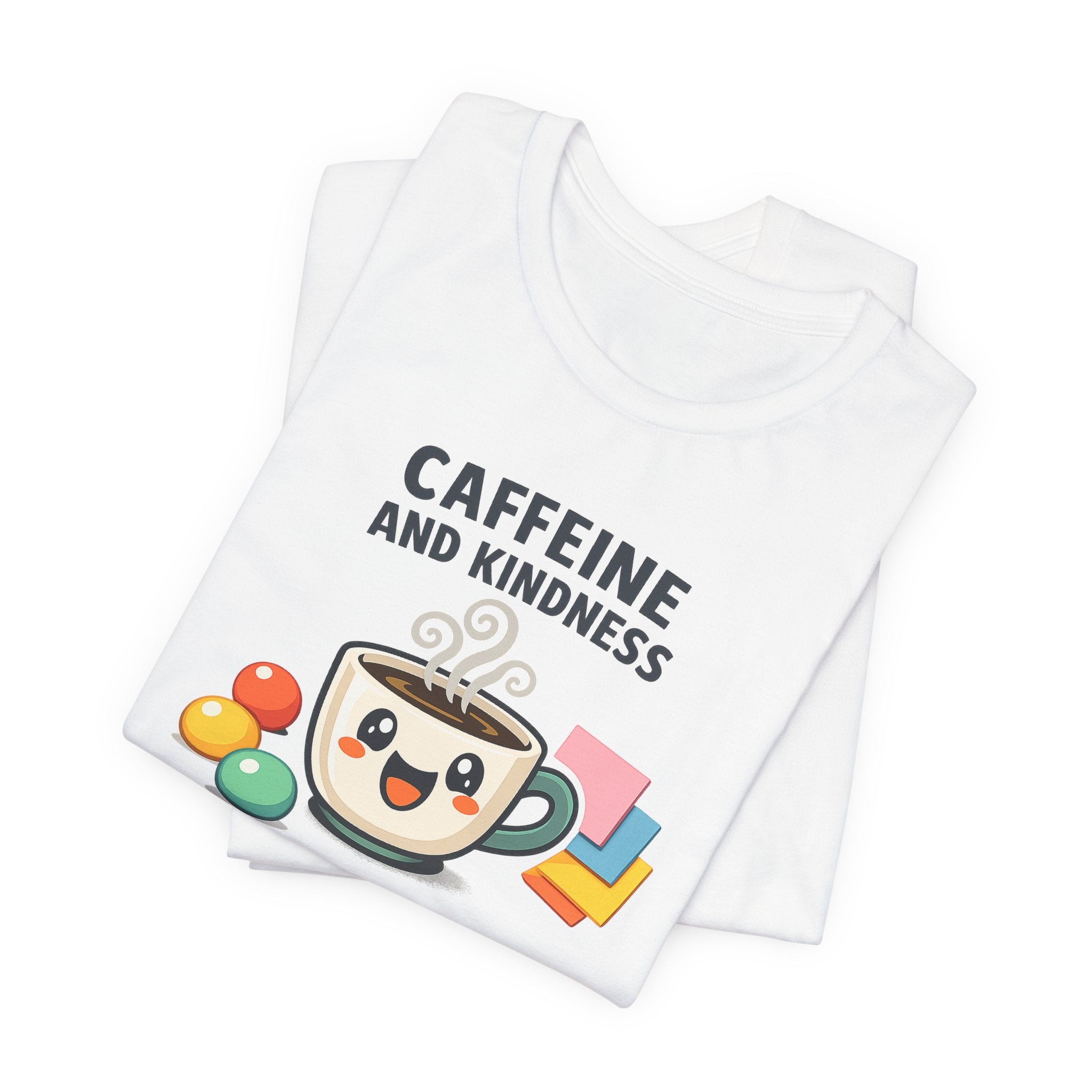 Caffeine and Kindness T-Shirt - Casual Coffee Graphic Tee