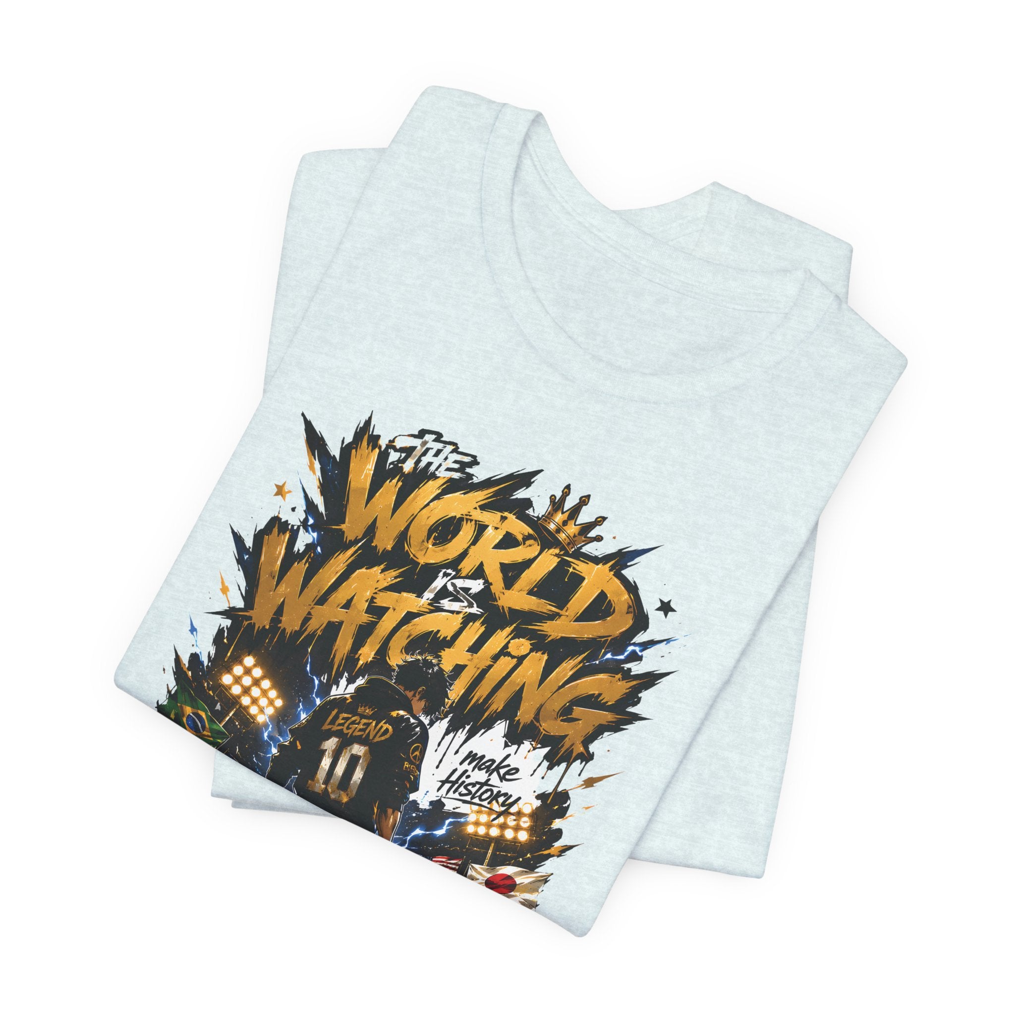 World Is Watching T-Shirt — Soccer Fan Graphic Tee ("The World Is Watching")