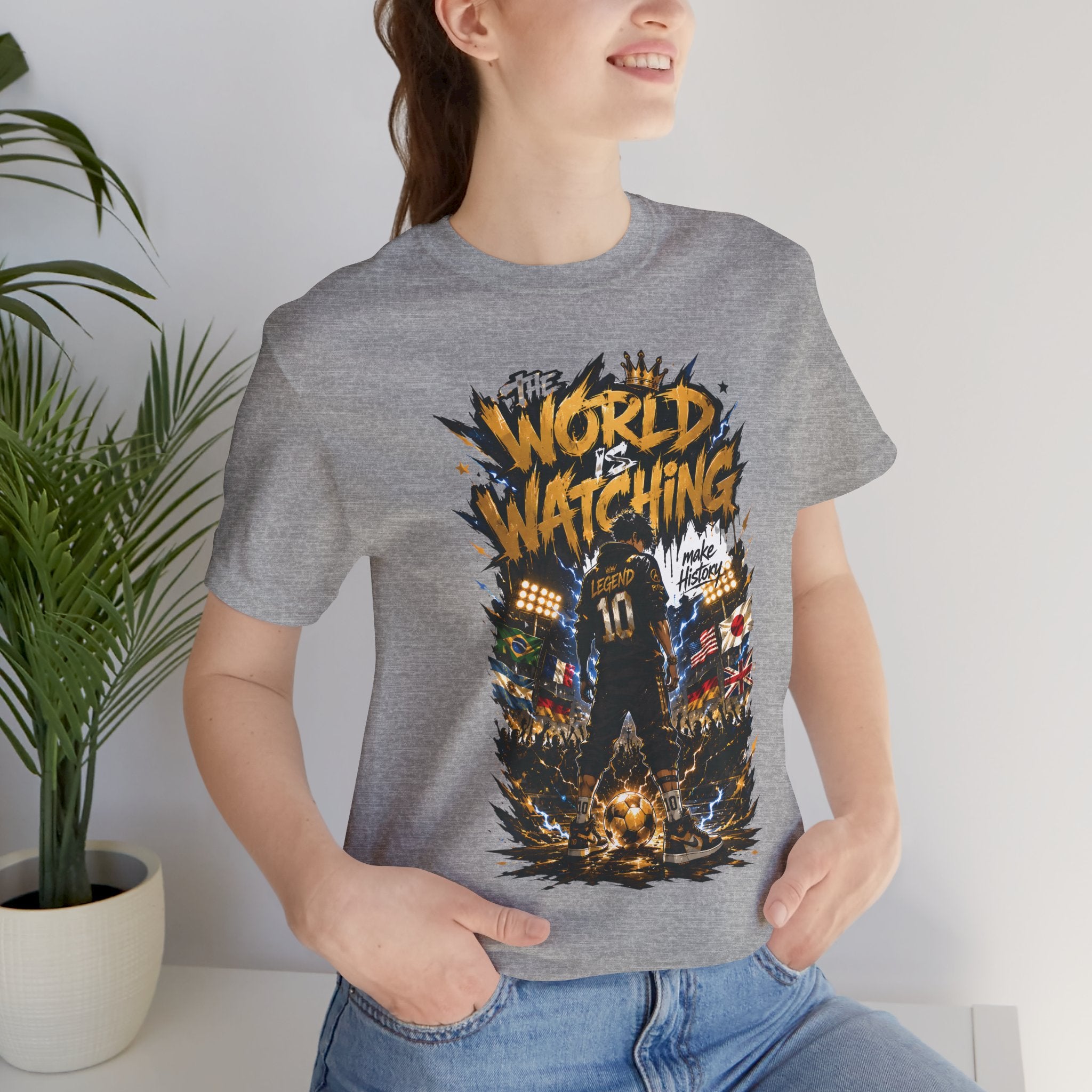 World Is Watching T-Shirt — Soccer Fan Graphic Tee ("The World Is Watching")
