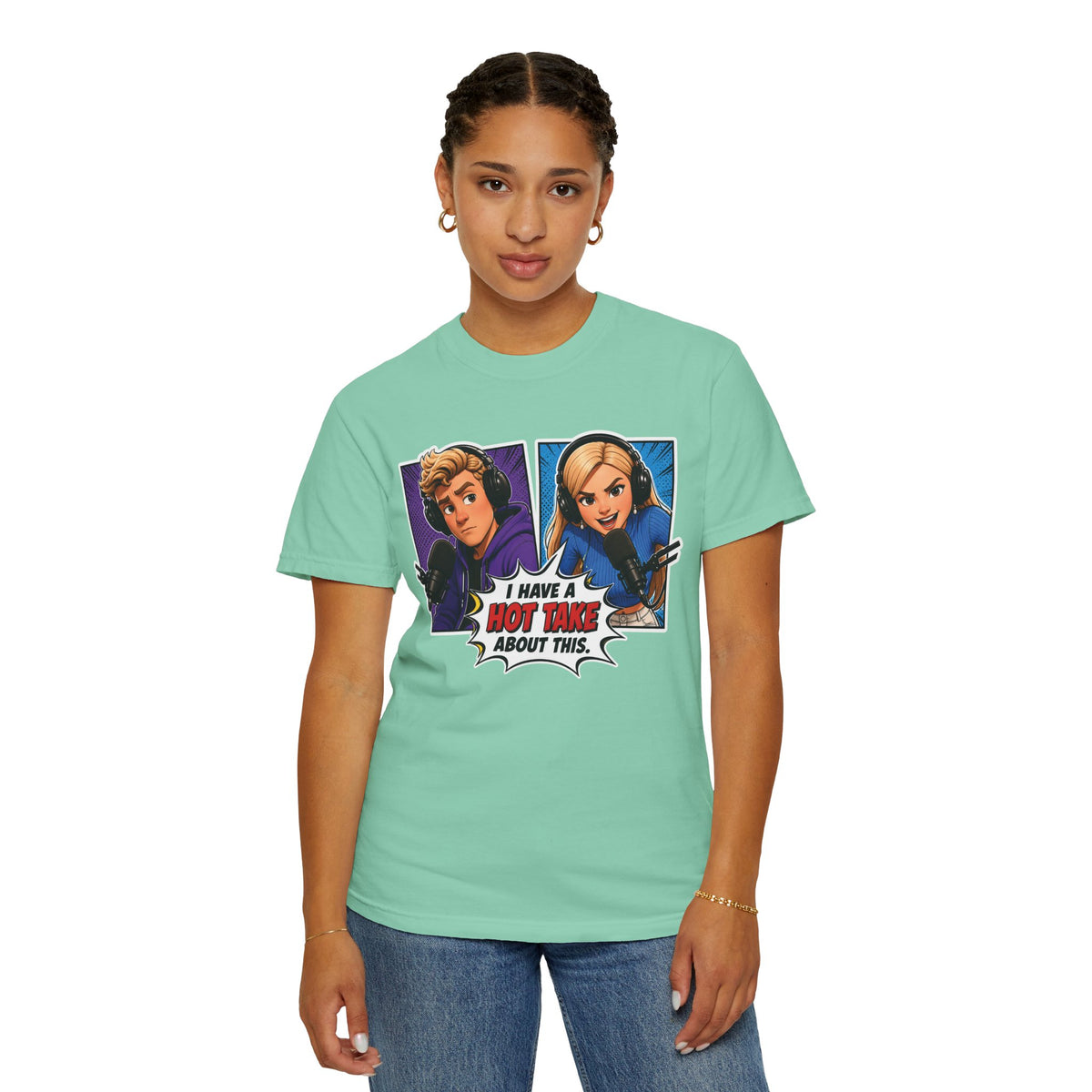 Hot Take Central I Have a Hot Take About This Podcast T Shirt
