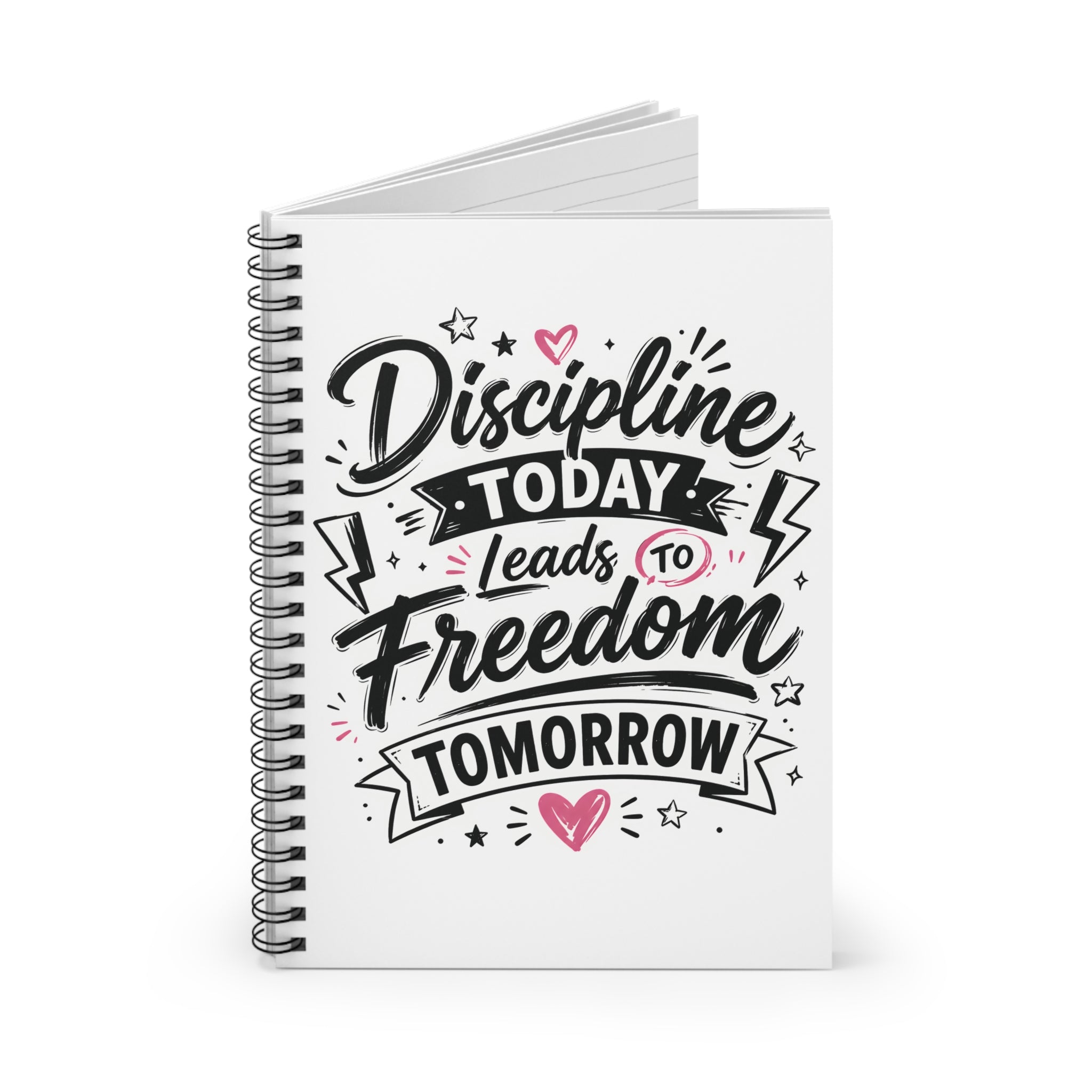 Discipline Today Leads to Freedom Tomorrow — Spiral Notebook (Ruled)