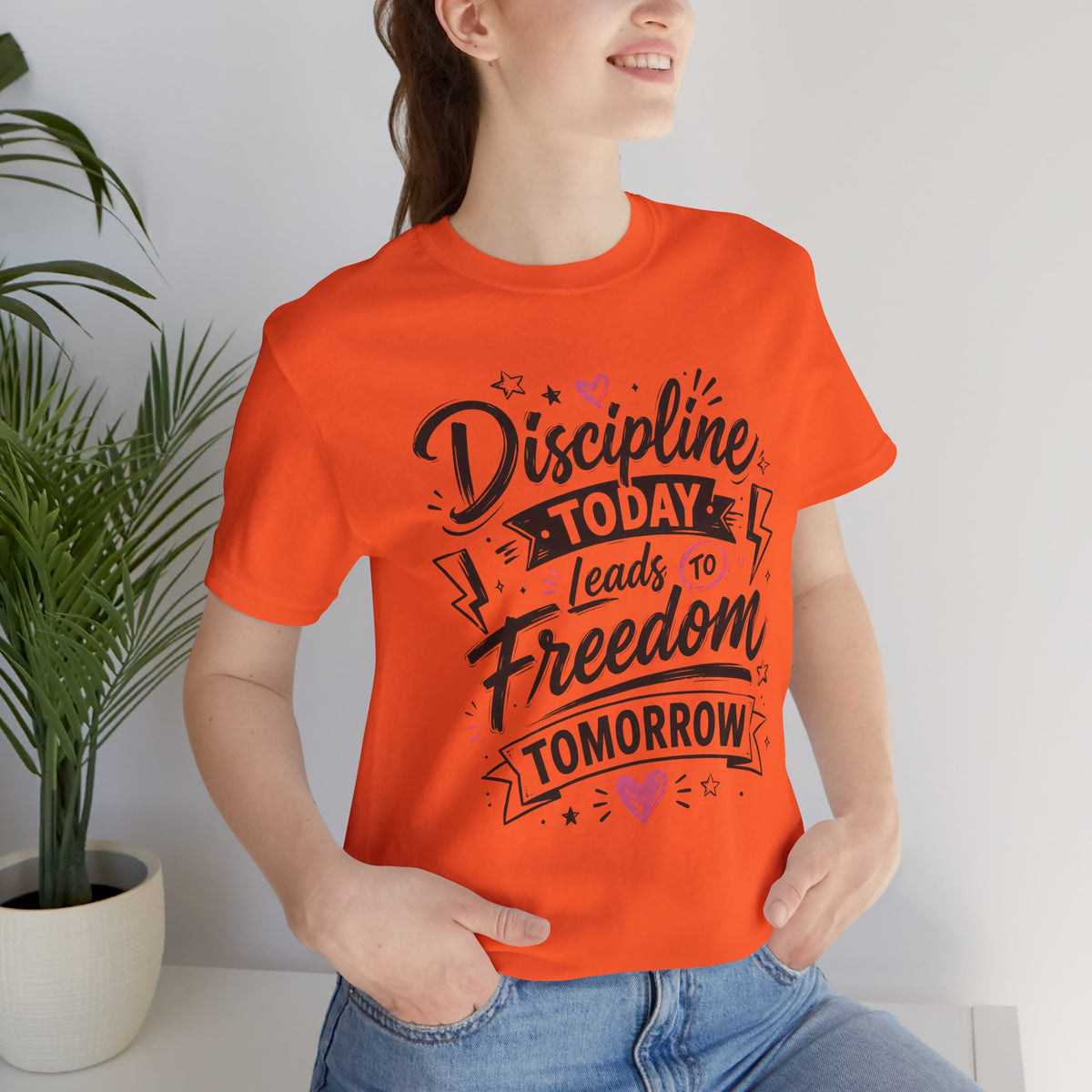 Discipline Today Leads to Freedom Tomorrow Motivational T Shirt