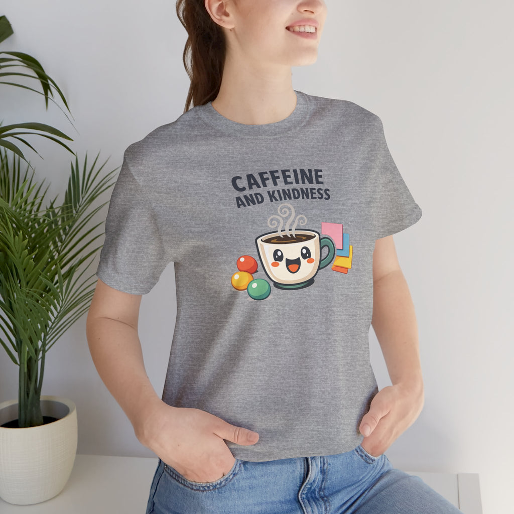 Caffeine and Kindness Tee | office humor, coffee fuel