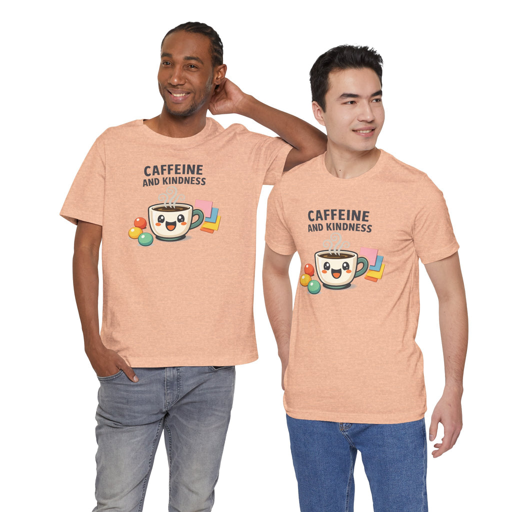 Caffeine and Kindness Coffee Graphic T Shirt