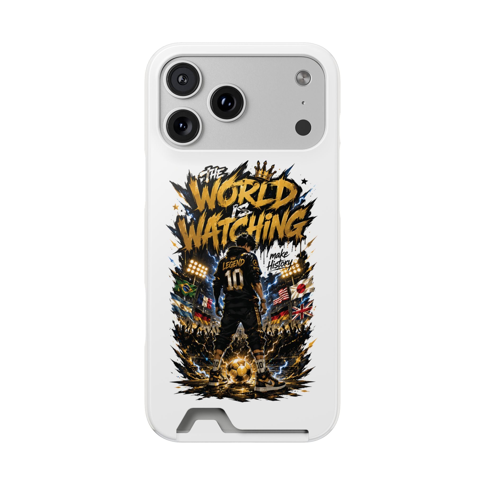 Phone Case — “The World Is Watching” Soccer Card-Holder Case