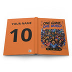 One Game One World Hardcover Journal — Customizable Soccer Fan Notebook (Your Name & Number)