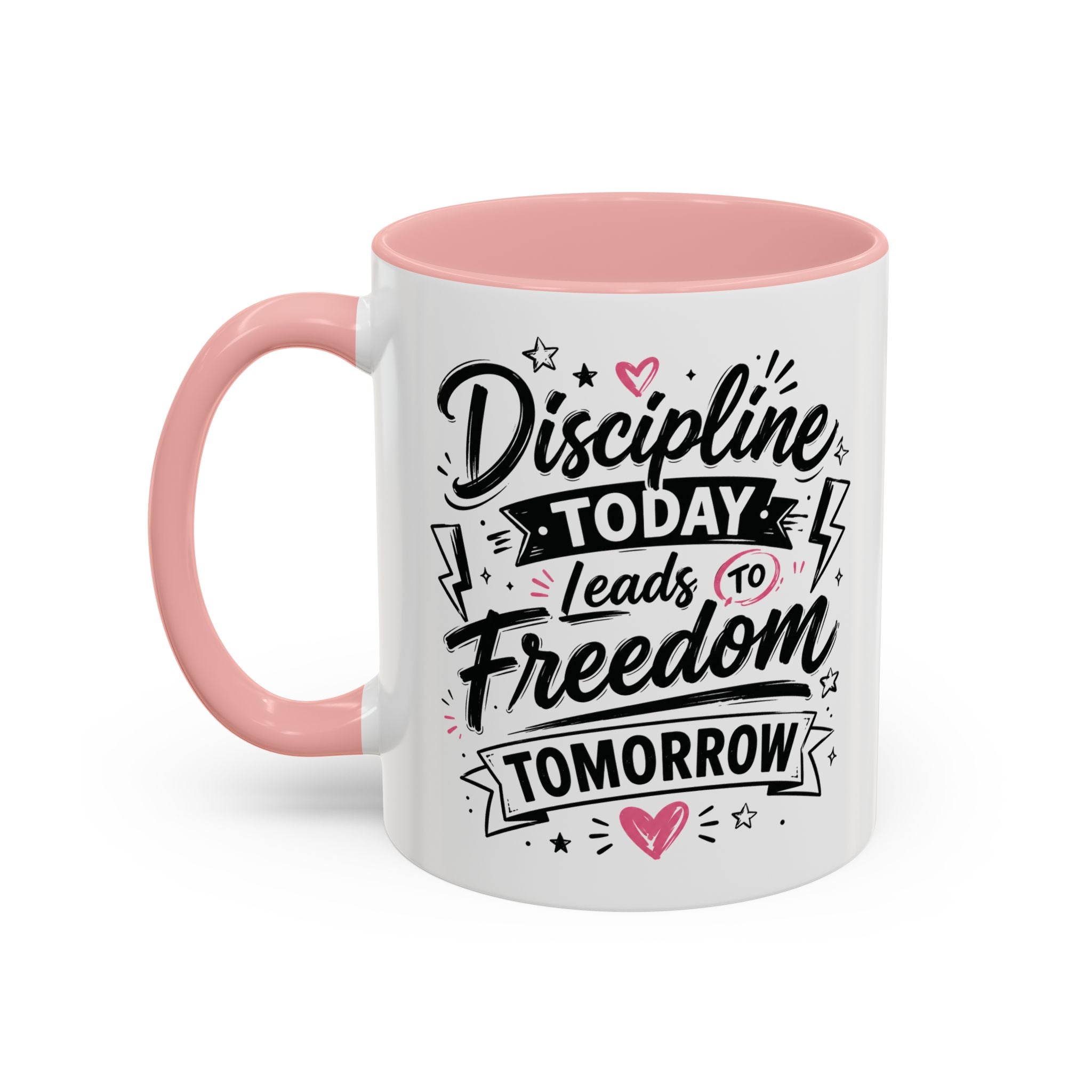 Discipline Today Leads to Freedom Tomorrow Accent Coffee Mug — Motivational Inspirational Quote