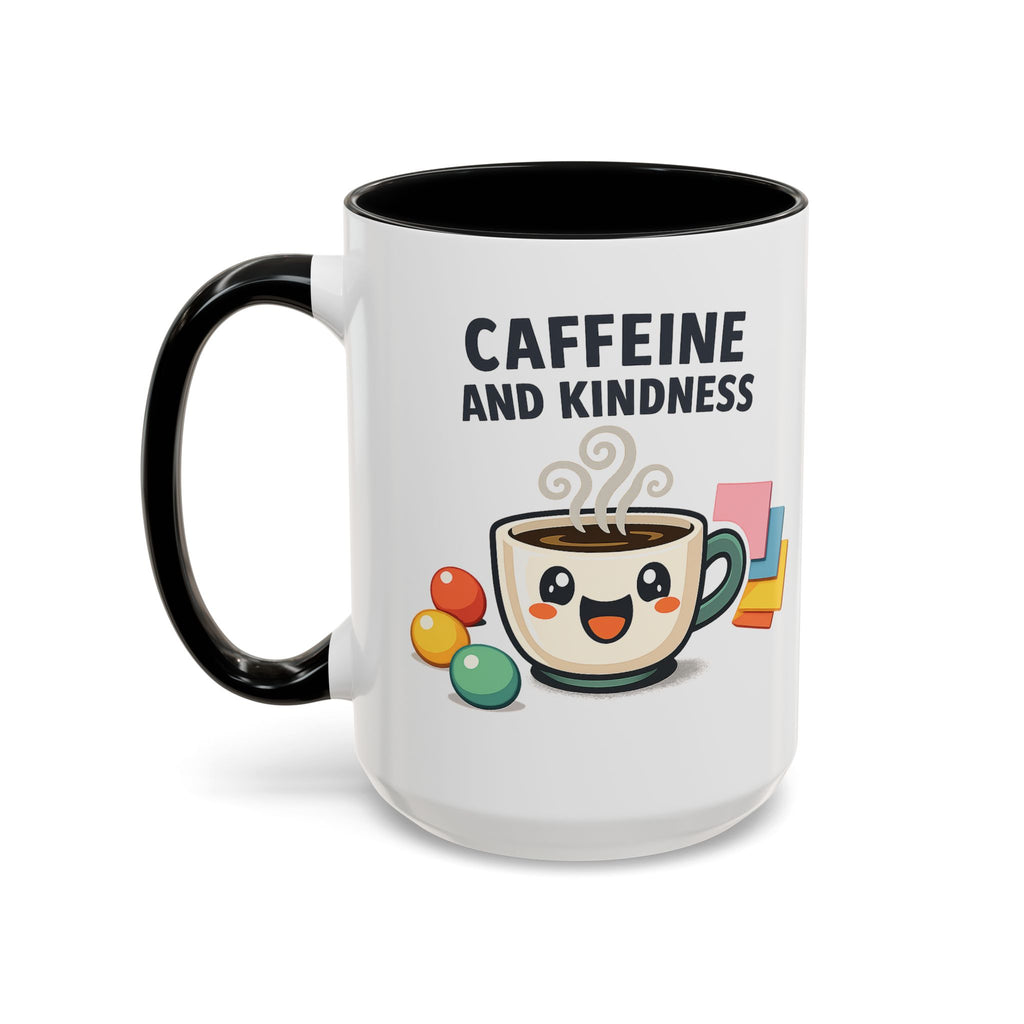 Caffeine and Kindness Coffee Mug – Ceramic Accent Mug (11oz / 15oz)