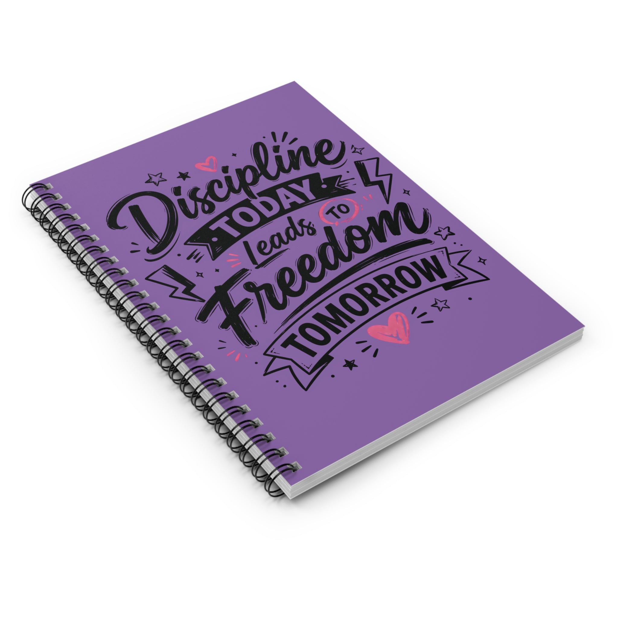 Discipline Today Leads to Freedom Tomorrow — Spiral Notebook (Ruled)