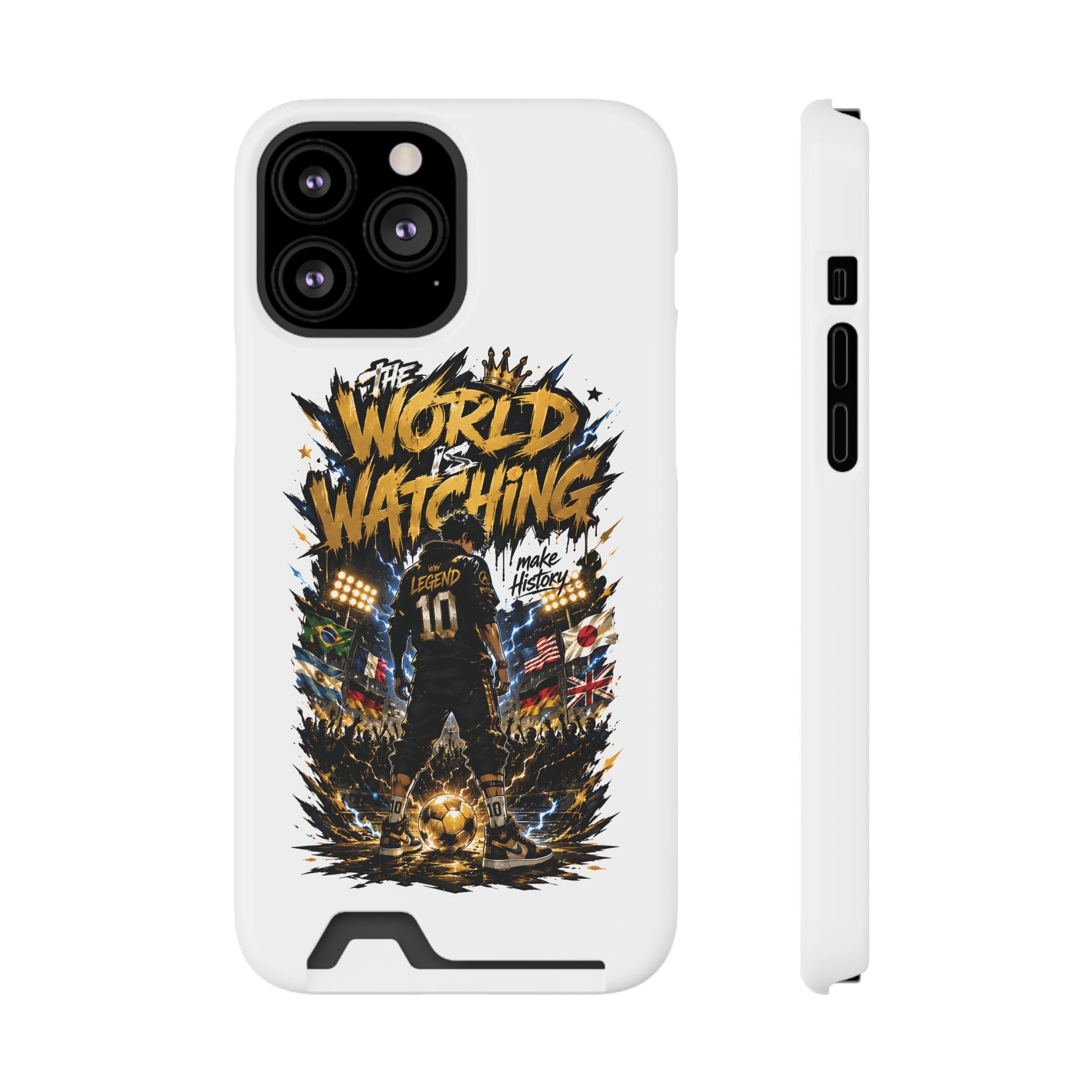 Phone Case — “The World Is Watching” Soccer Card-Holder Case