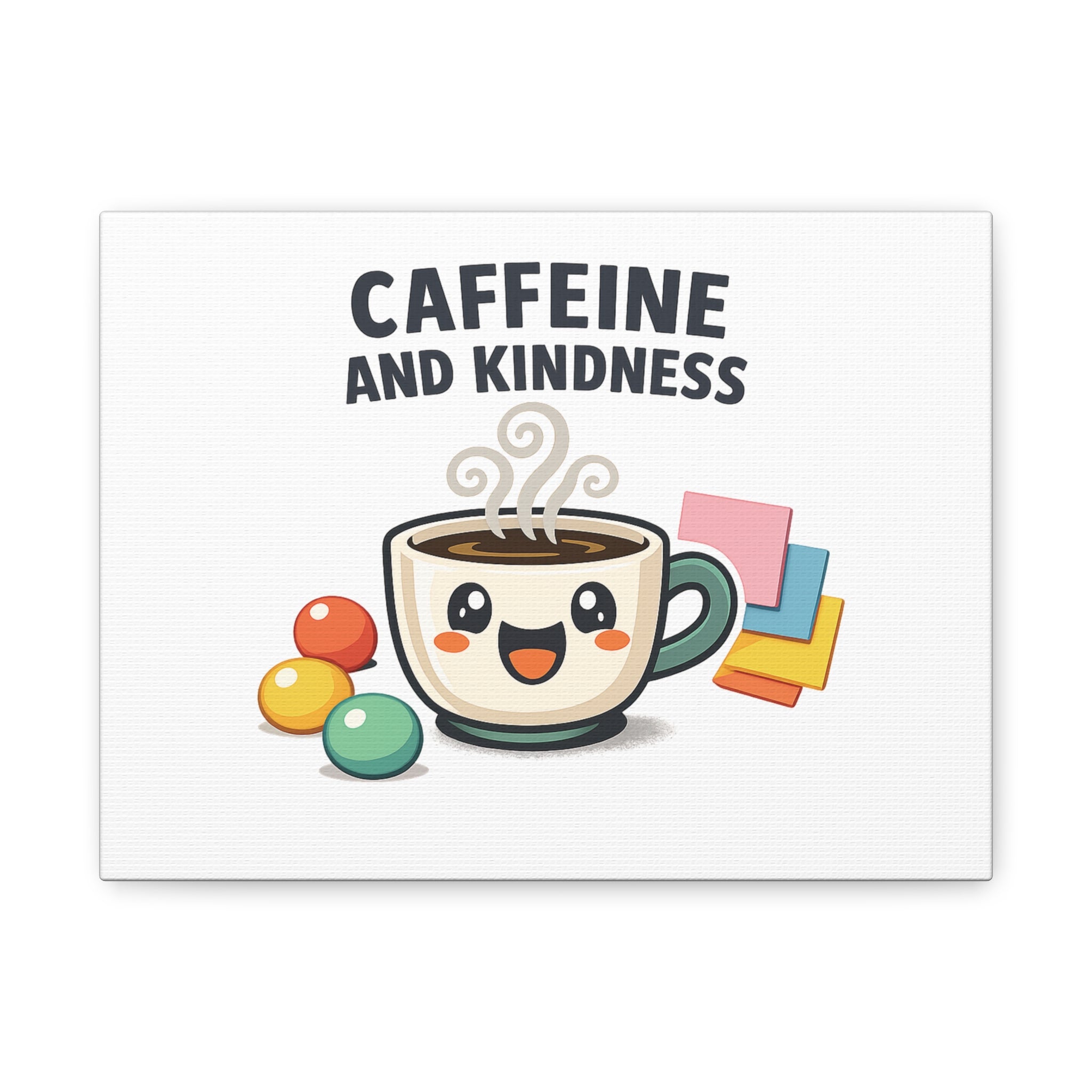Caffeine and Kindness Canvas | Office Humor, Coffee Fuel Wall Art