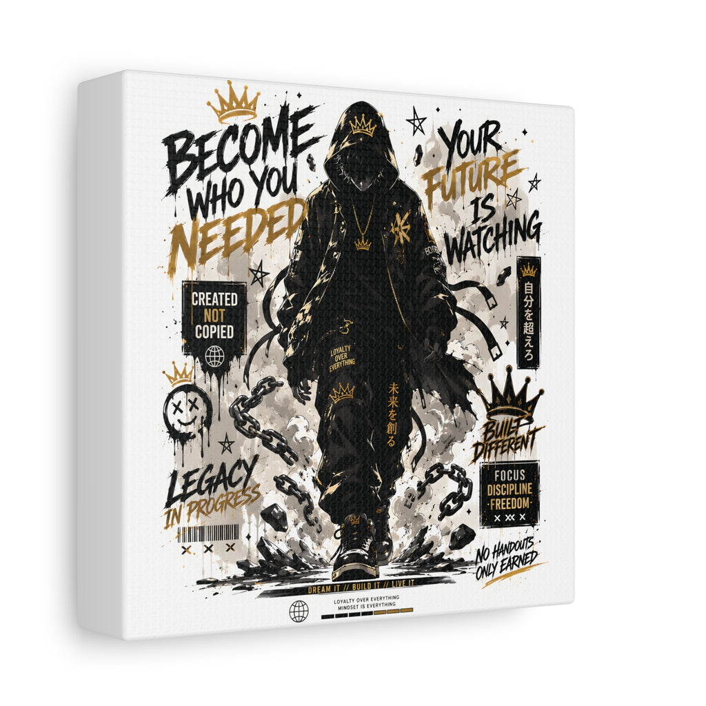Motivational Street Art Canvas — "Become Who You Needed" Stretched Matte Print