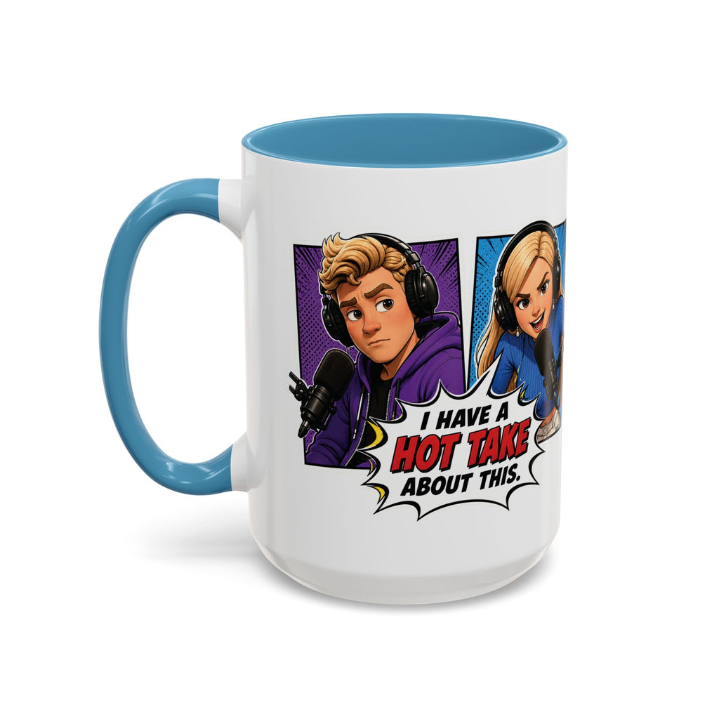 Jake And Emma Hot Take Coffee Mug — "I Have A Hot Take About This" Mug (11/15oz)