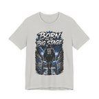 Born for the Big Stage Soccer Player T Shirt