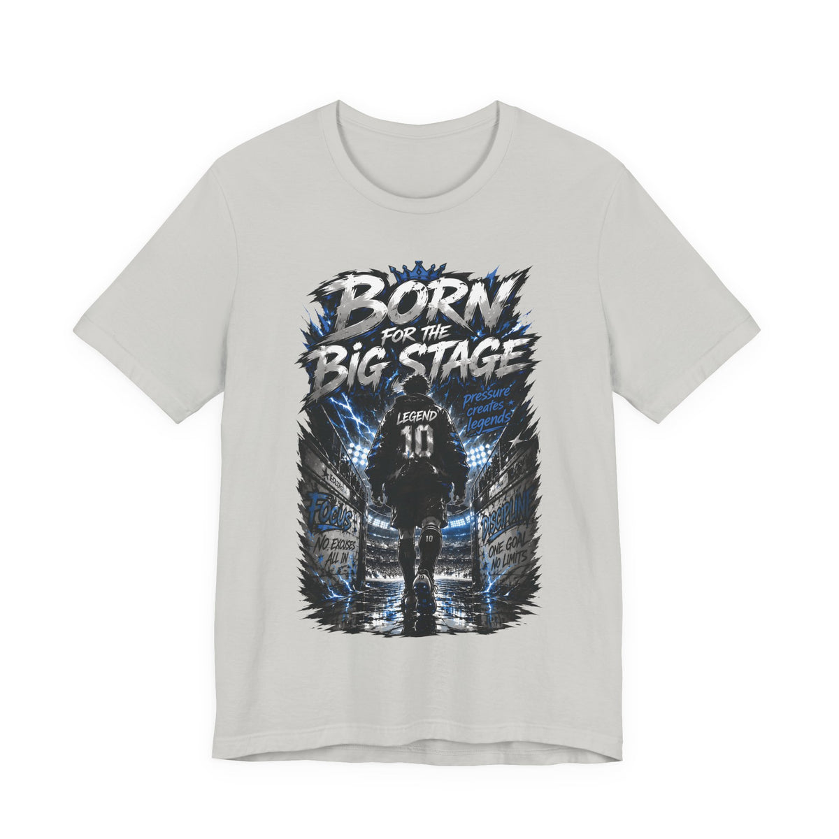 Born for the Big Stage Soccer Player T Shirt