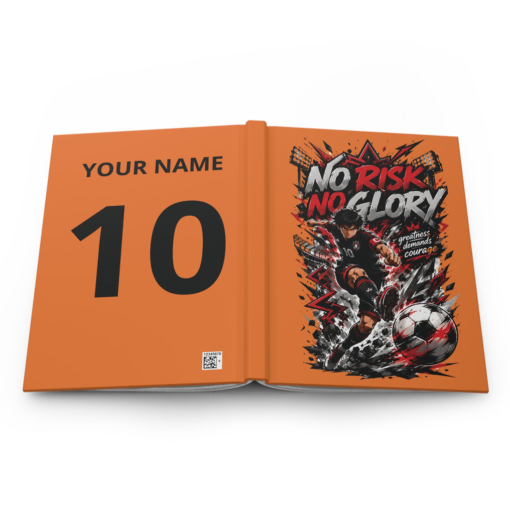 No Risk No Glory Soccer Journal — Personalized Numbered Hardcover Notebook