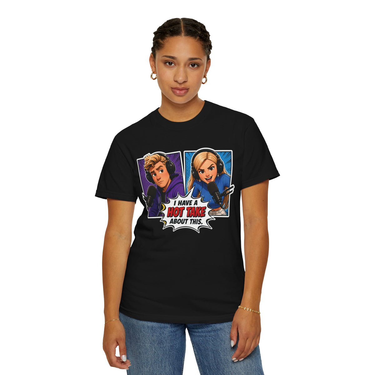 Hot Take Central I Have a Hot Take About This Podcast T Shirt
