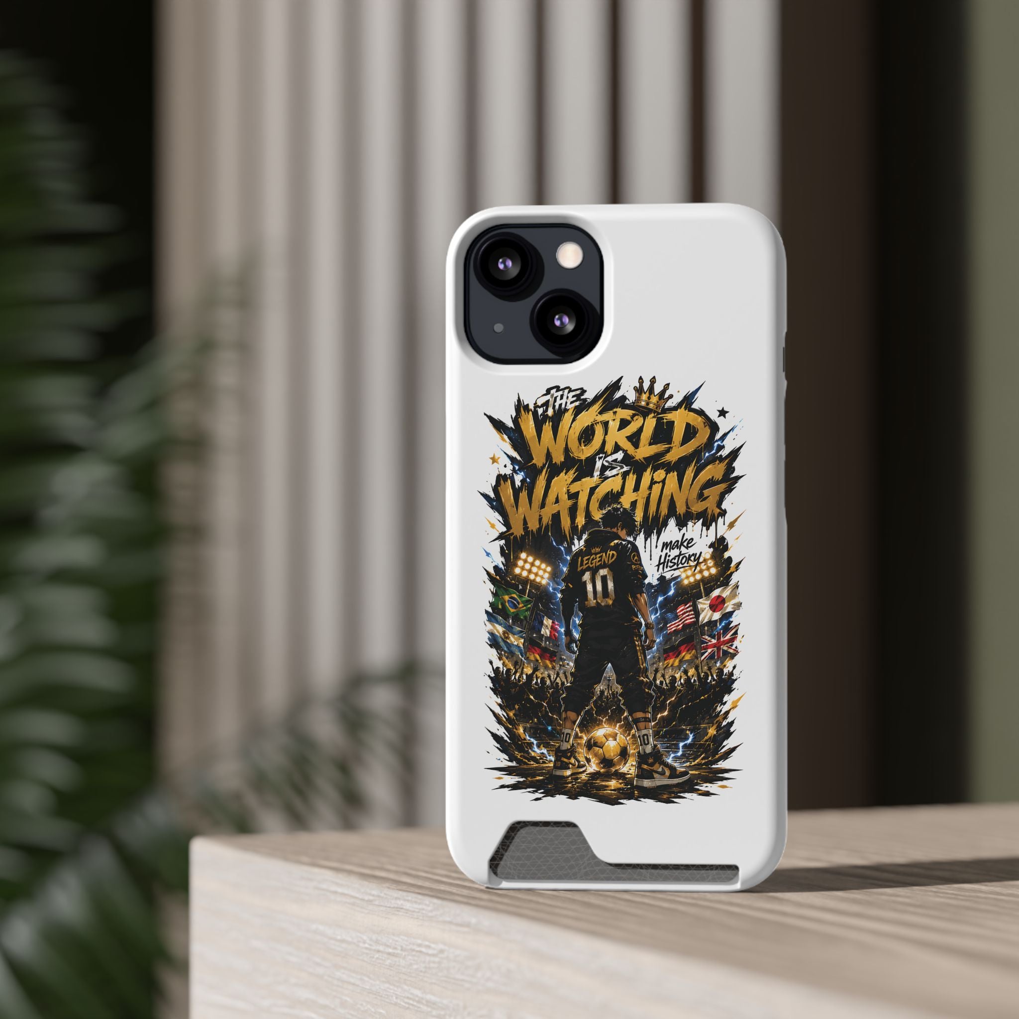Phone Case — “The World Is Watching” Soccer Card-Holder Case