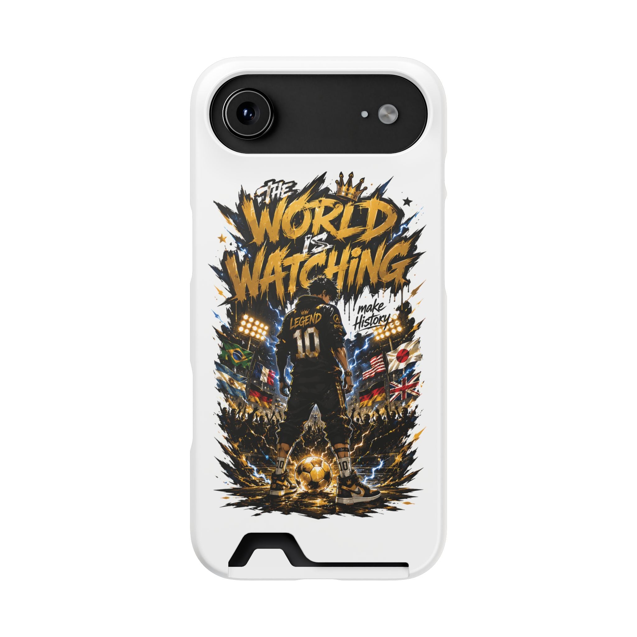 Phone Case — “The World Is Watching” Soccer Card-Holder Case