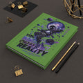 Cosmic Dreamer Hardcover Journal — "You Create Reality" Motivational Space Notebook