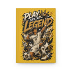 Play Like a Legend Soccer Hardcover Journal — Personalized "Your Name" #10