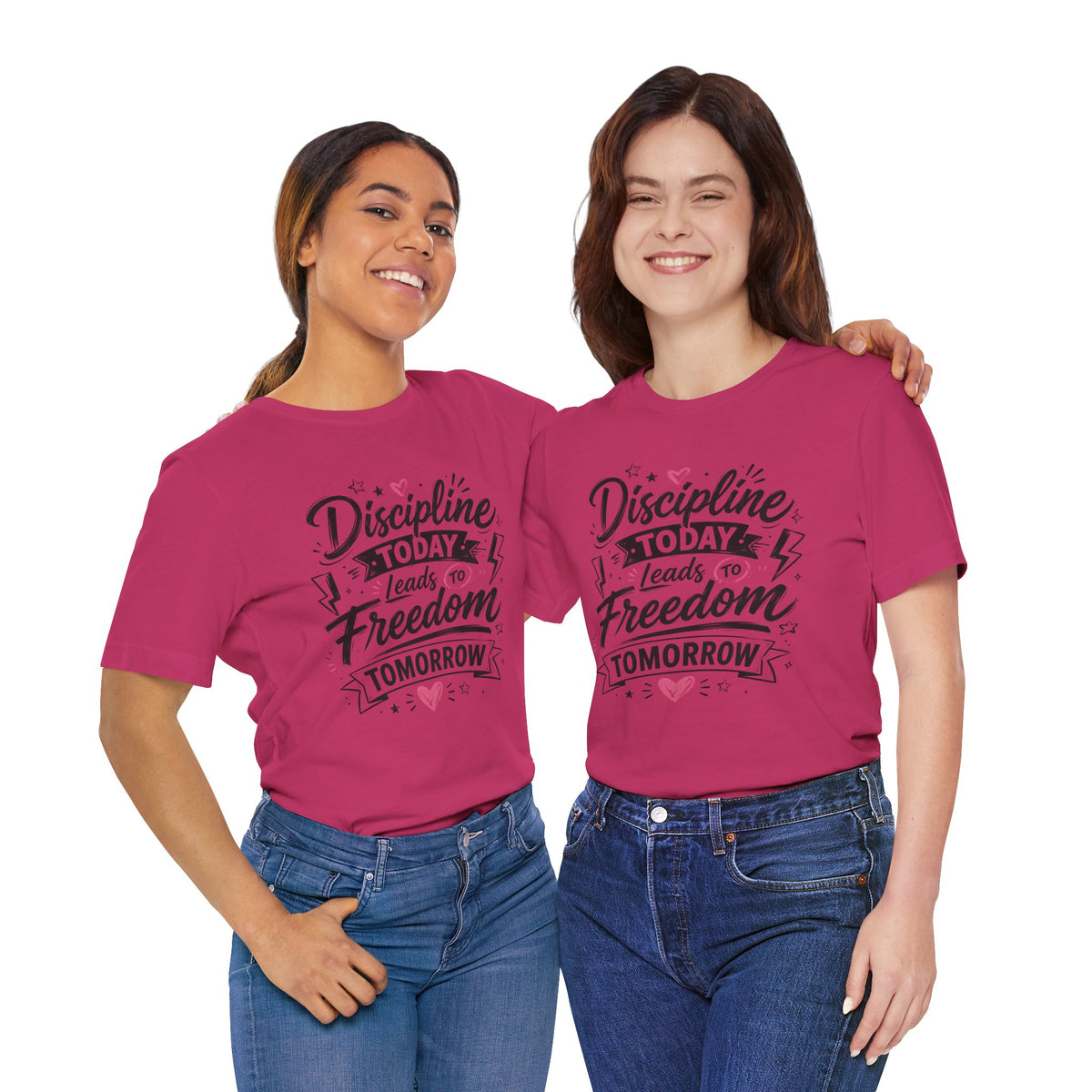 Discipline Today Leads to Freedom Tomorrow Motivational T Shirt