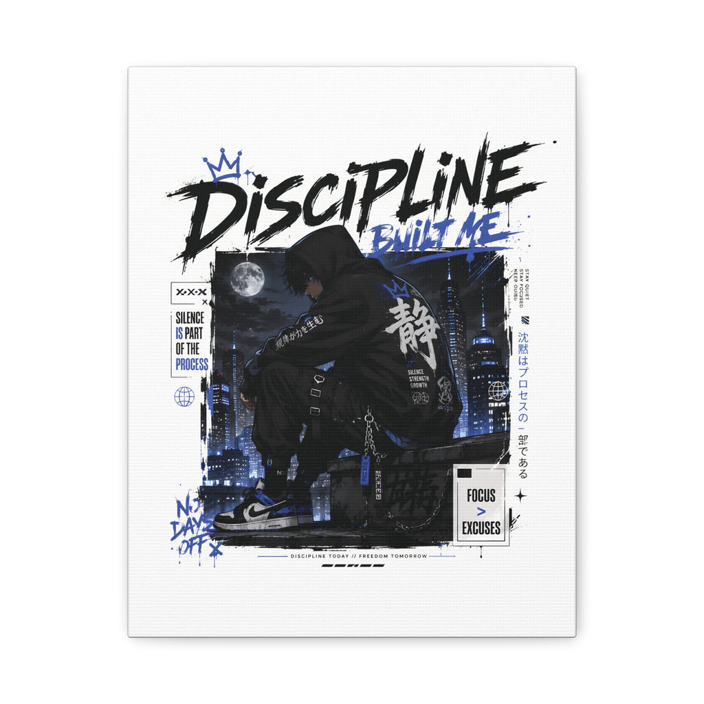 Discipline Built Me Canvas Print — Urban Streetwear Motivational Wall Art