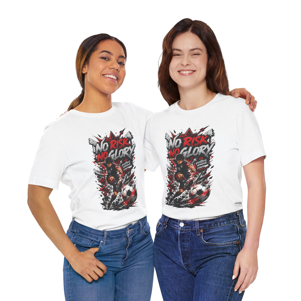 No Risk No Glory Soccer Graphic T Shirt