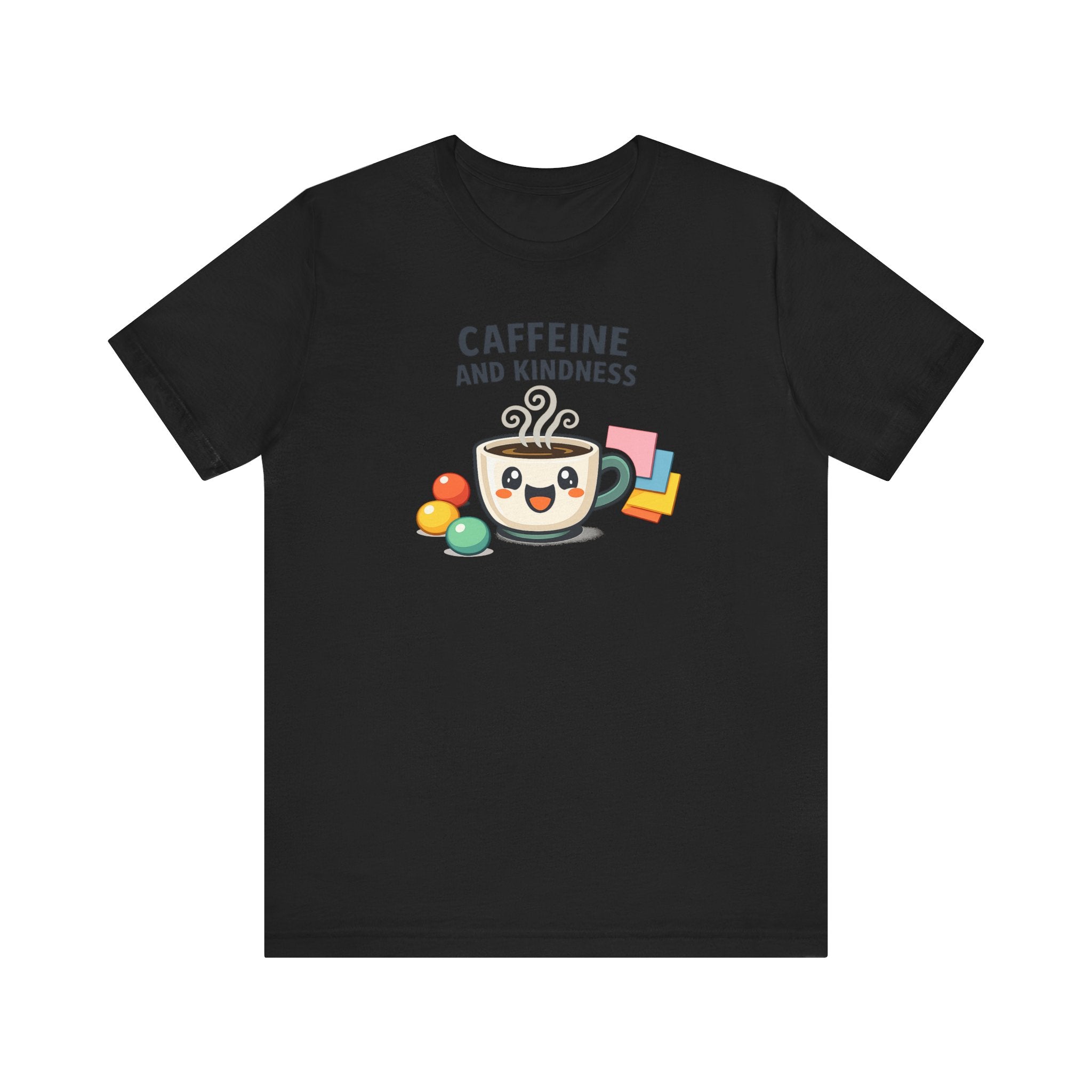 Caffeine and Kindness T-Shirt - Casual Coffee Graphic Tee