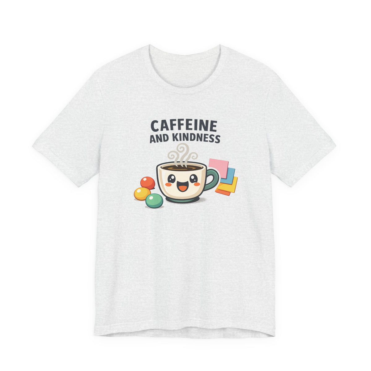 Caffeine and Kindness Coffee Graphic T Shirt
