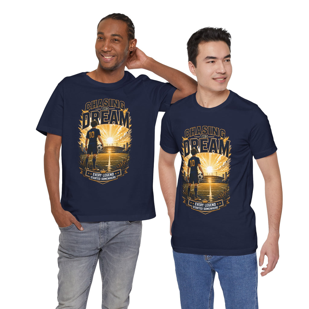 Soccer Tee — "Chasing the Dream" Inspirational Soccer Shirt