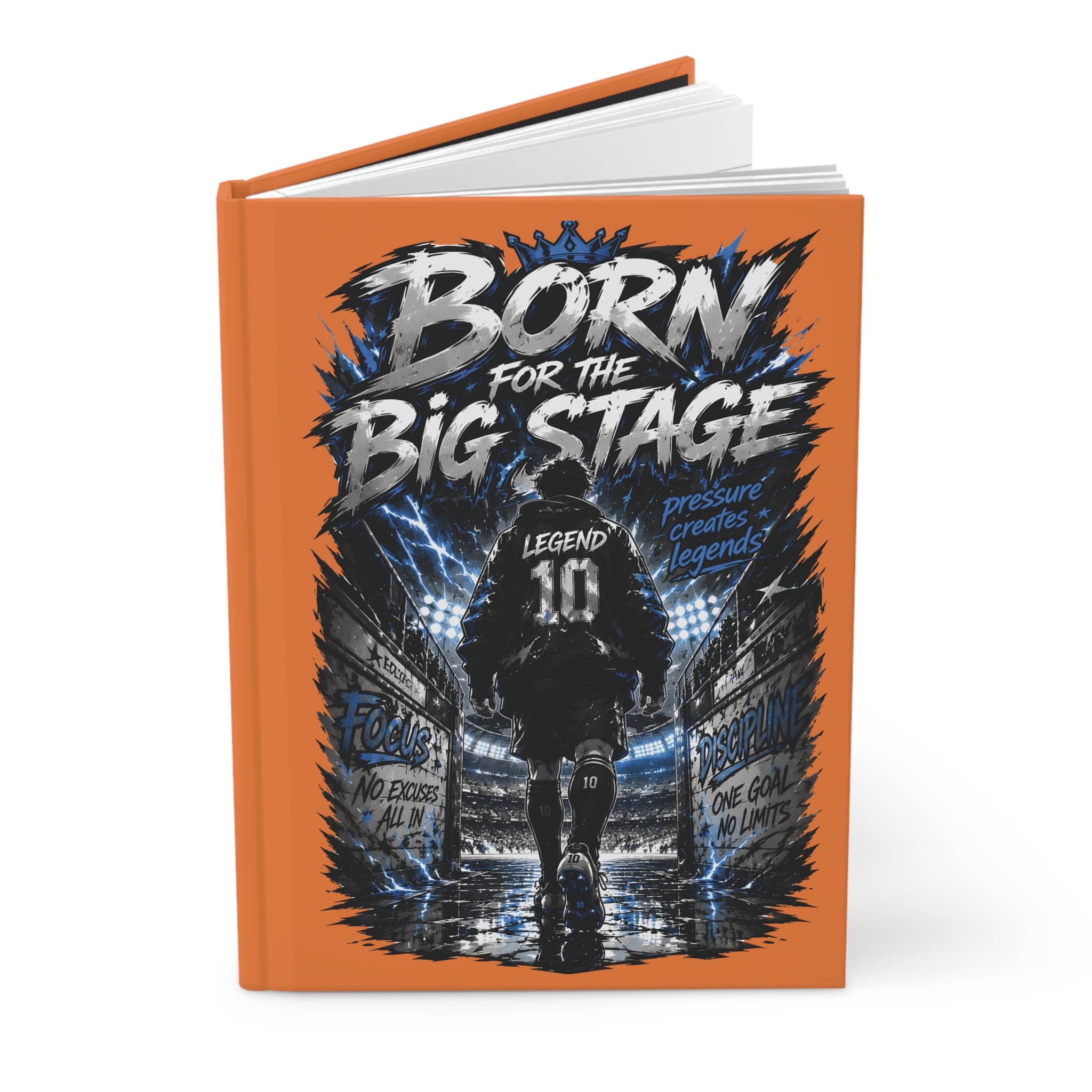 Born for the Big Stage Hardcover Journal — Personalized Soccer Player Number Notebook