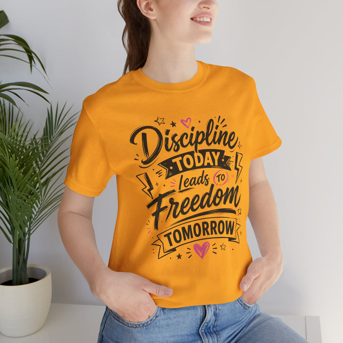 Discipline Today Leads to Freedom Tomorrow Motivational T Shirt
